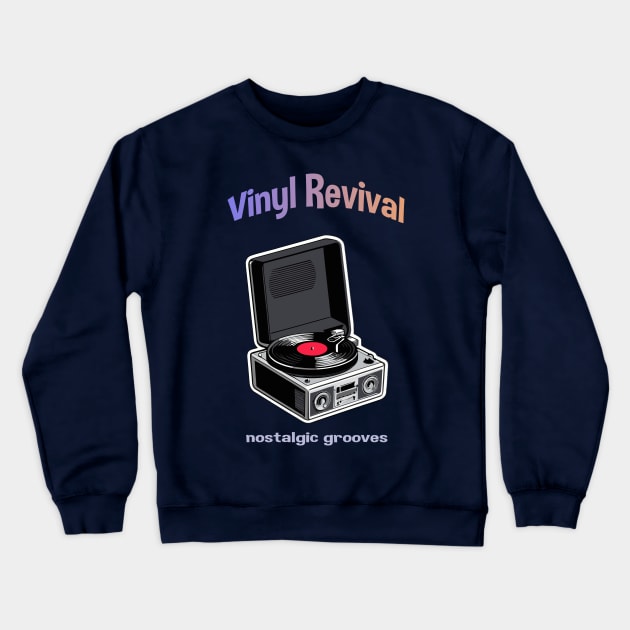 Vintage Vinyl Resurgence Design Crewneck Sweatshirt by YeaLove